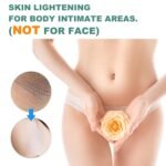Skin Bleaching Cream Skin Lightening for Body Intimate Areas, Private Parts, Underarm, Knees, Elbows, Inner Thigh, Bikini Area, Whitening Cream Dark Spot Remover For Intimate Areas (1FL OZ) - Image 4