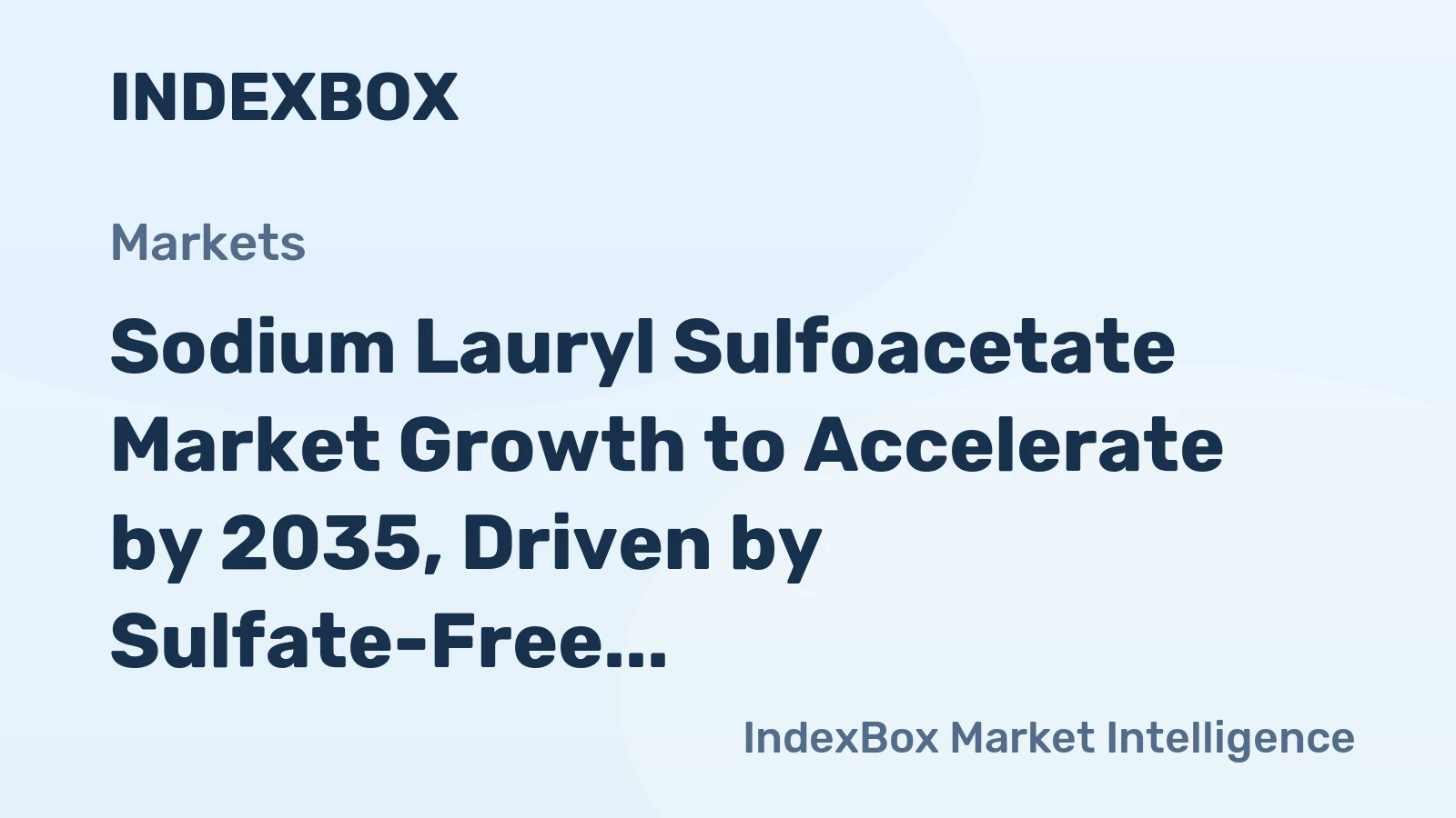 Sodium Lauryl Sulfoacetate Market Forecast Points Higher Toward 2035 Amid Personal Care and Electronics Cleaning Shifts – News and Statistics